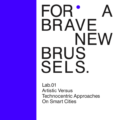 For a Brave New Brussels - catalogue, 2018