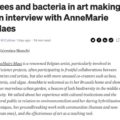Bees and Bacteria in Art Making - KI Culture